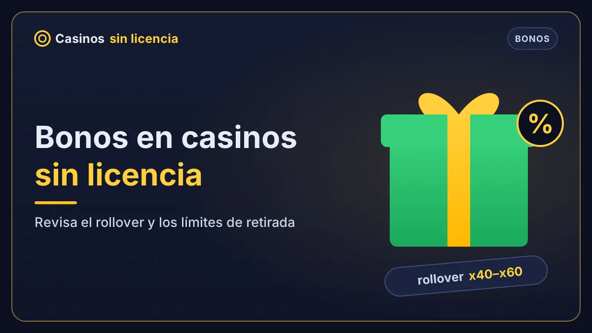 Bonos en casinos sin licencia – rollover y límites de retirada